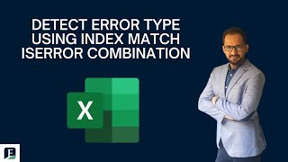 How To Detect Error Type Using INDEX MATCH ISERROR Combination?