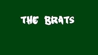 The brats