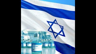 ISRAELE E LA LOTTA AL VIRUS SARS COV-2: UN MODELLO PER IL MONDO?