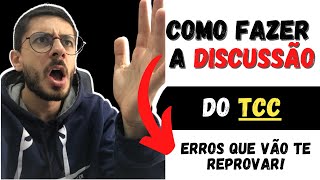 COMO FAZER A DISCUSSÃO DO TCC: ERROS QUE VÃO TE REPROVAR