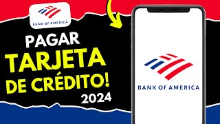 Cómo PAGAR Mi TARJETA de Crédito Bank of America 2024 (¡en 2 minutos!)