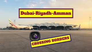 Dubai-Riyadh-Amman | Shifting to Jordan