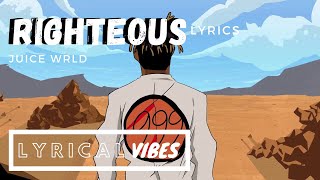 Juice WRLD - Righteous (Lyrics)