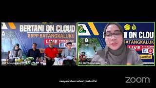 BERTANI ON CLOUD Vol. 275. Tema "Optimalkan Produktivitas dengan Bertani Cerdas Bebas Kimia"