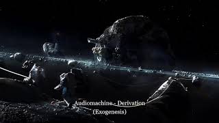 Audiomachine - Derivation