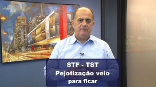 STF e TST- Pejotização veio para ficar