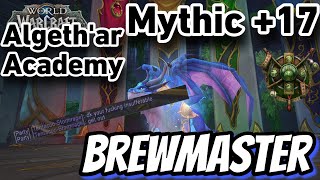 Brewmaster Monk POV: Algeth'ar Academy +17 (Dragonflight S1) WITH COMMENTARY