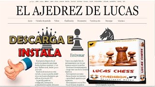 CÓMO DESCARGAR E INSTALAR LUCAS CHESS | AJEDREZ DE LUCAS