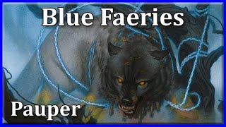 Pauper MtG: Blue Faeries