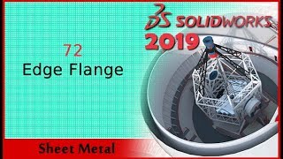 72 - Edge Flange (Solidworks 2019 Dersleri)