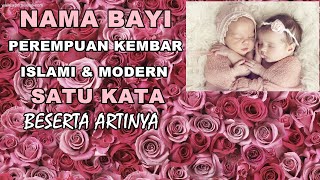 Nama Bayi Perempuan Kembar Modern  Satu Kata