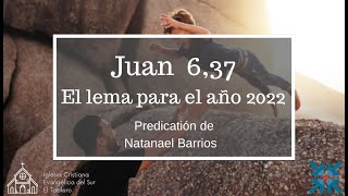 Juan 6,37 - El lema para el año 2022   II   Johannes 6,37 - die Jahreslosung 2022