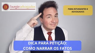 Dicas de Petição: Dos Fatos