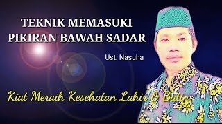 TEKNIK MEMASUKI PIKIRAN BAWAH SADAR