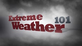 Extreme Weather 101: Rising Temperatures and Snowstorms