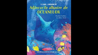 Deschide o Fereastră Către Lumea Subacvatică - "Adâncurile Albastre ale Oceanelor"