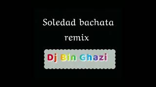 Westlife / Soledad (Bachata Remix) Dj Bin Ghazi