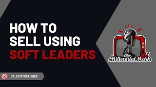 Maximizing Sales using "SOFT LEADER" services that lead to High Ticket Add-On's...HERE'S HOW