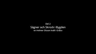 Helmer Olssonkväll i Gråbo Del 2