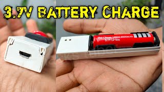 Easily make a charger with a 3.7 volt battery//How To Make Lithium-ion Battery Charger