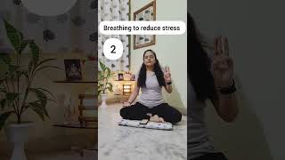 2 Breathing to reduce stress| Neelam Kumar #stressrelief #stressmanagement