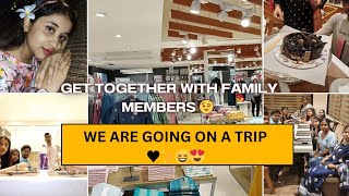 Get together with family members ❤️ Shopping for our next trip😆😍🛒🛍️ Please guess where ?