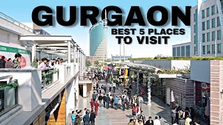 Top 5 Places To Visit In Gurgaon