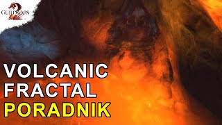 Volcanic Fractal - Poradnik | Guild Wars 2