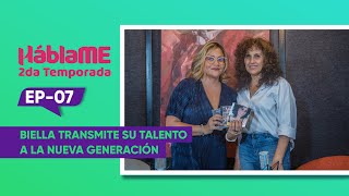 HÁBLAME #19 | Biella transmite su talento a la nueva generación