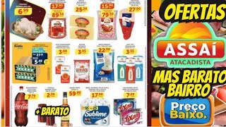 VÁLIDO ATÉ-14/09 OFERTAS ASSAÍ OFERTAS E Promoção Oferta folheto Assaí Atacadista Oferta Supermarket