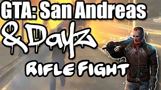 GTA: San Andreas -- DayZ Mod | Rifle/Fight (MTA)