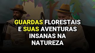 Guardas Florestais e suas Aventuras Insanas na Natureza