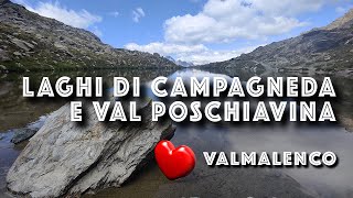 Laghi di Campagneda e Val Poschiavina. Valmalenco