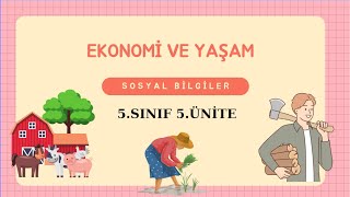 21-)Sosyal Bilgiler 5.Sınıf 5.Ünite Ekonomi ve Yaşam