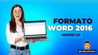 SESION 10 - WORD 2016 - FORMATO