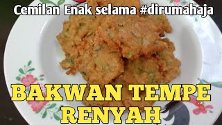 Bakwan Tempe Renyah untuk cemilan dikala #dirumahaja