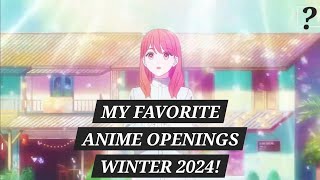 My Favorite Anime Opening of Winter 2024