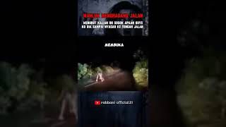 MUNCUL MAHLUK ANEH MENGHADANG JALAN #shortsviral #horror #scarry