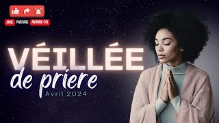 RTA - Veillée de prière du 27 au 28 avril 2024