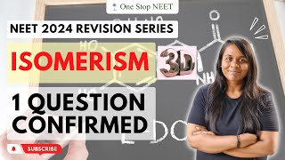 Isomerism | 🔥 One Question Confirmed🔥 | NEET 2024 Revision | Vaishnavi Mam | One Stop NEET