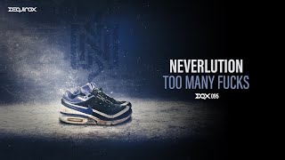 [DQX095] Neverlution - Too Many Fucks