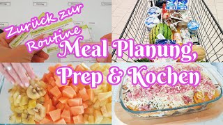 Zurück zur Routine, Meal Planung & Prep