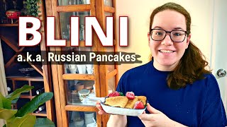 How to Make Russian Pancakes a.k.a. Blini | Samyara's Den