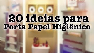 20 Ideias para portas Papel Higiênico - 2021 Artesanatos