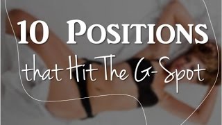 10 Positions That Hit The G-Spot