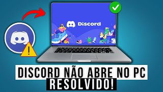 Discord Não Abre (Atualizado 2024)