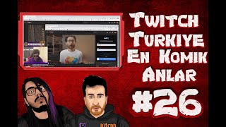 Twitch Türkiye En Komik Anlar #26 (18 DK)