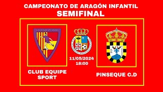 CAMPEONATO DE ARAGÓN SEMIFINAL 2 CLUB EQUIPE SPORT vs PINSEQUE CD