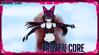 [Original Song] Akane1120 - Frozen Core