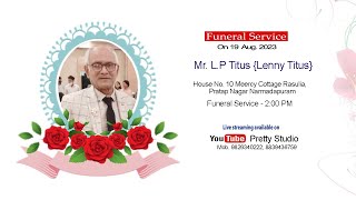 Mr. L.P Titus {Lenny Titus}